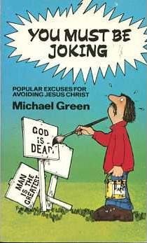Cover of You Must Be Joking - popular excuses for avoiding Jesus Christ